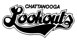 CHATTANOOGA LOOKOUTS trademark