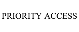 PRIORITY ACCESS trademark