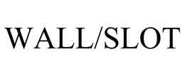 WALL/SLOT trademark