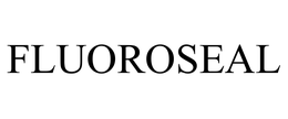 FLUOROSEAL trademark