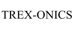 TREX-ONICS trademark