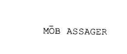 MOB ASSAGER trademark