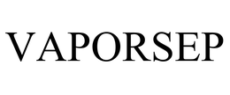 VAPORSEP trademark