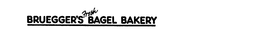 BRUEGGER'S FRESH BAGEL BAKERY trademark