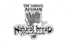 THE FAMOUS AFGHAN NATURAL BREAD HANDMADE trademark