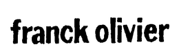 FRANCK OLIVIER trademark