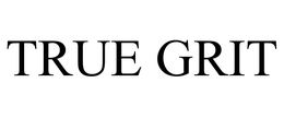 TRUE GRIT trademark