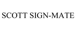 SCOTT SIGN-MATE trademark
