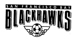 SAN FRANCISCO BAY BLACKHAWKS PRO SOCCER trademark