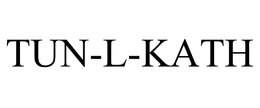 TUN-L-KATH trademark