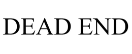 DEAD END trademark