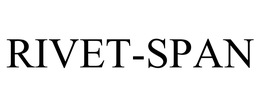 RIVET-SPAN trademark