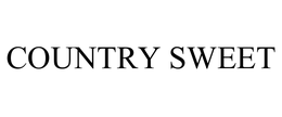 COUNTRY SWEET trademark