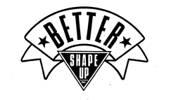 BETTER SHAPE UP INC. trademark