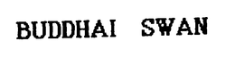 BUDDHAI SWAN trademark