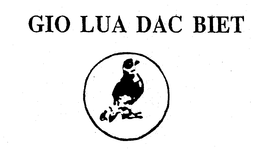 GIO LUA DAC BIET trademark