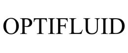 OPTIFLUID trademark