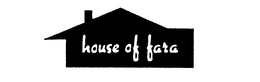HOUSE OF FARA trademark