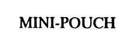 MINI-POUCH trademark