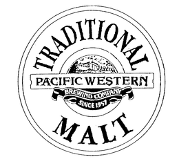 TRADITIONAL PACIFIC WESTERN BREWING COMPANY SINCE 1957 MALT trademark