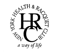 NEW YORK HEALTH & RACQUET CLUB A WAY OF LIFE HRC trademark