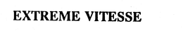 EXTREME VITESSE trademark