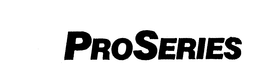 PROSERIES trademark