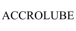 ACCROLUBE trademark