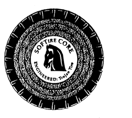 SOFTIRE CORE ENGINEERED: TROJAN TIRE trademark