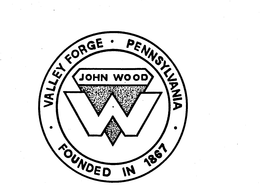VALLEY FORGE PENNSYLVANIA FOUNDED IN 1867 JOHN WOOD W trademark