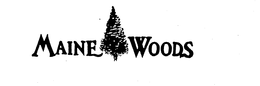 MAINE WOODS trademark