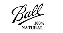 BALL 100% NATURAL trademark