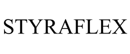 STYRAFLEX trademark