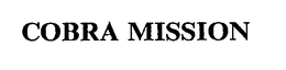 COBRA MISSION trademark