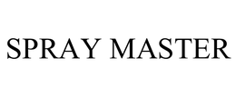 SPRAY MASTER trademark