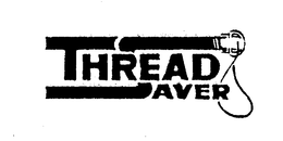 THREAD SAVER trademark