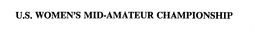 U.S. WOMEN'S MID-AMATEUR CHAMPIONSHIP trademark