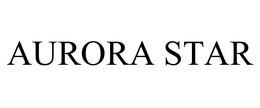 AURORA STAR trademark