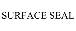 SURFACE SEAL trademark