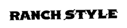 RANCH STYLE trademark