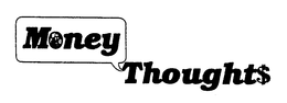 MONEY THOUGHT$ trademark