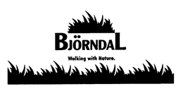 BJORNDAL WALKING WITH NATURE. trademark
