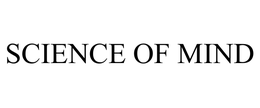 SCIENCE OF MIND trademark
