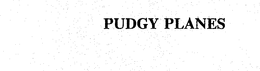 PUDGY PLANES trademark