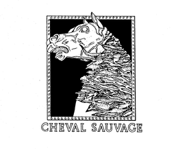 CHEVAL SAUVAGE trademark