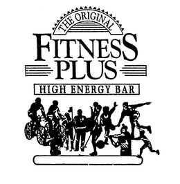 THE ORIGINAL FITNESS PLUS HIGH ENERGY BAR trademark