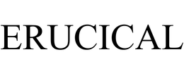ERUCICAL trademark
