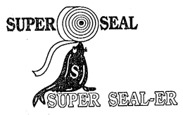 SUPER SEAL SUPER SEAL-ER S trademark