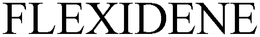 FLEXIDENE trademark