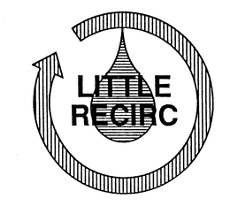 LITTLE RECIRC trademark